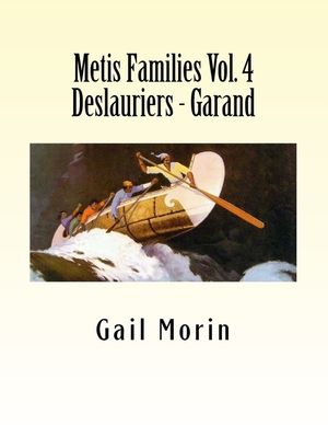 Metis Families Volume 4 Deslauriers - Garand image number 0