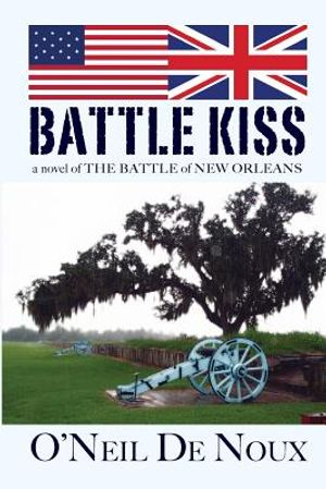 Battle Kiss: Novel of the Battle of New Orleans image number 0