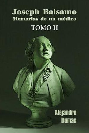 Jos&eacute; Balsamo, memorias de un m&eacute;dico (tomo 2) image number 0