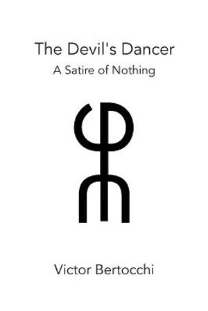 The Devil's Dancer: A Satire of Nothing image number 0