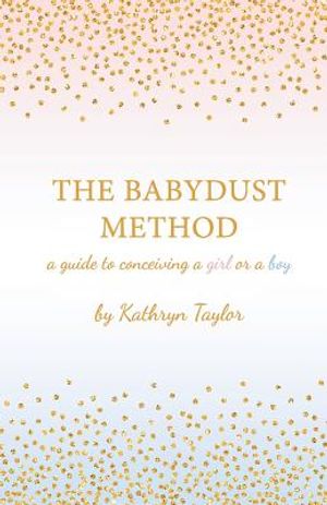 The Babydust Method: A Guide to Conceiving a Girl or a Boy image number 0