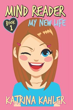 Mind Reader: Book 1: My New Life image number 0
