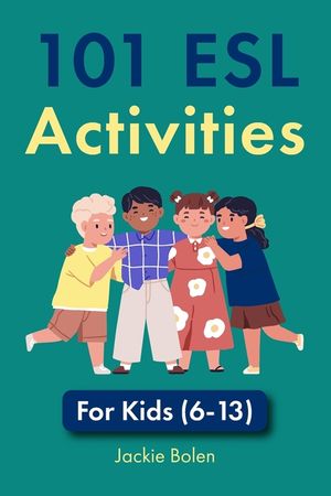 101 ESL Activities: For Kids (6-13) image number 0