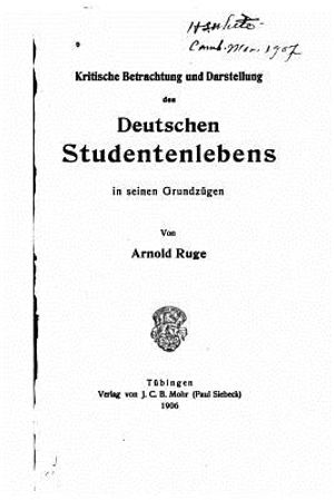 Kritische Betrachtung und Darstellung des deutschen Studentenlebens image number 0