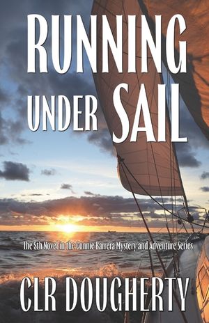 Running Under Sail - A Connie Barrera Thriller image number 0