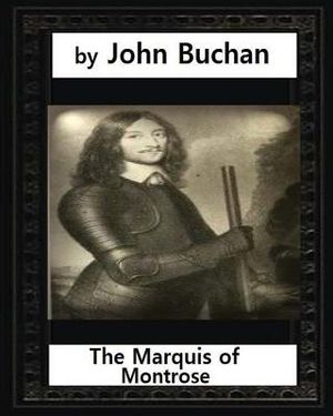 The Marquis of Montrose.by John Buchan (ILLUSTRATED) image number 0