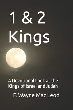 1 & 2 Kings: A Devotional Look at the Kings of Israel and Judah image number 0