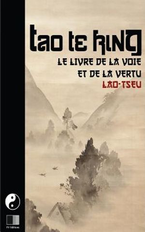 Tao Te King. Le livre de la Voie et de la Vertue. image number 0