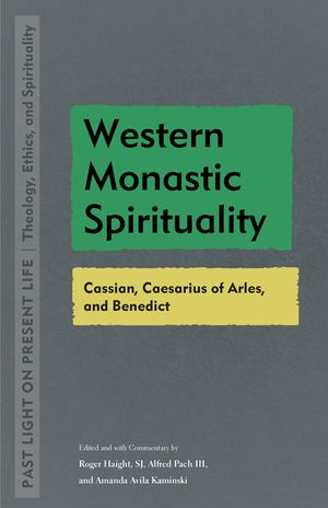 Western Monastic Spirituality: Cassian, Caesarius of Arles, and Benedict image number 0