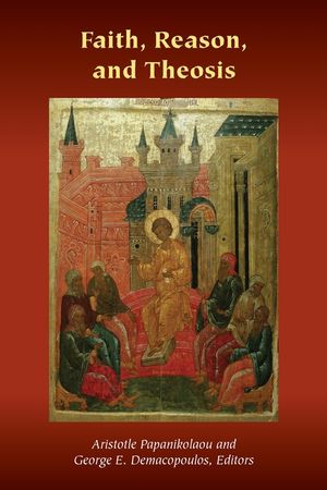Faith, Reason, and Theosis image number 0