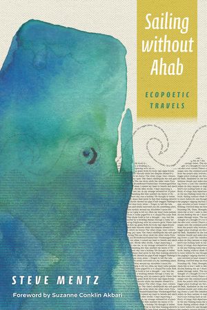 Sailing Without Ahab: Ecopoetic Travels image number 0