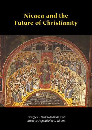 Nicaea and the Future of Christianity image number 0