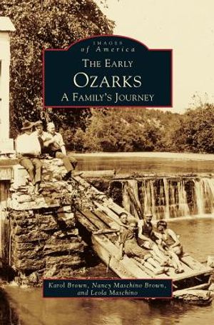 Early Ozarks: A Family's Journey image number 0