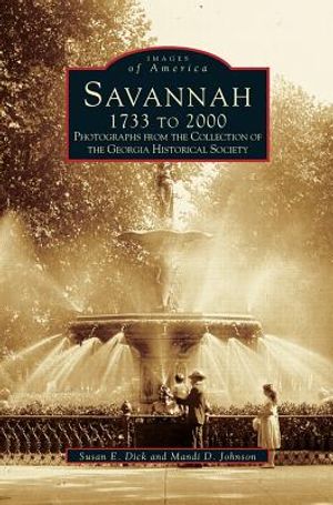 Savannah, 1733 to 2000: Photographs from the Collection of the Georgia Historical Society image number 0