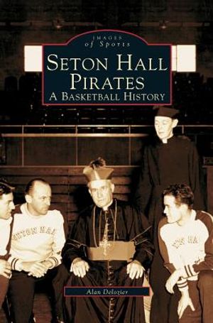 Seton Hall Pirates: A Basketball History image number 0