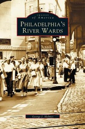 Philadelphia's River Wards image number 0