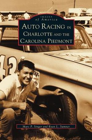 Auto Racing in Charlotte and the Carolina Piedmont image number 0