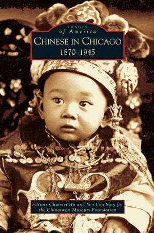 Chinese in Chicago: 1870-1945 image number 0