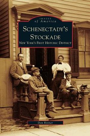 Schenectady's Stockade: New York's First Historic District image number 0