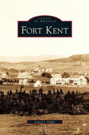 Fort Kent image number 0