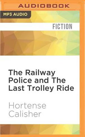 The Railway Police and the Last Trolley Ride image number 0