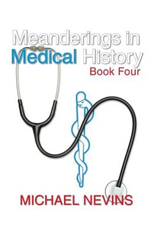 Meanderings in Medical History Book Four image number 0
