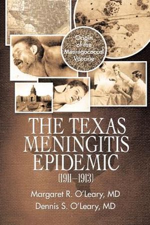 The Texas Meningitis Epidemic (1911-1913): Origin of the Meningococcal Vaccine image number 0