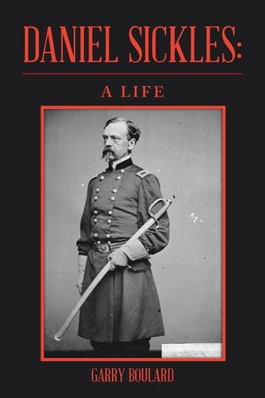 Daniel Sickles: a Life image number 0
