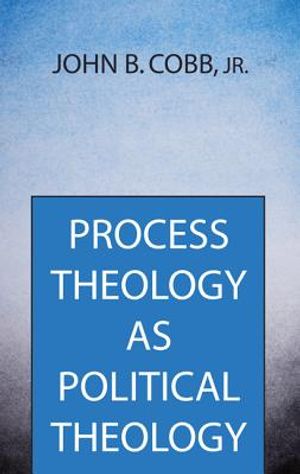 Process Theology as Political Theology image number 0