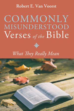Commonly Misunderstood Verses of the Bible image number 0