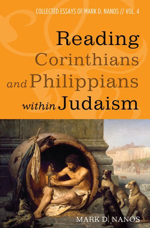 Reading Corinthians and Philippians within Judaism image number 0