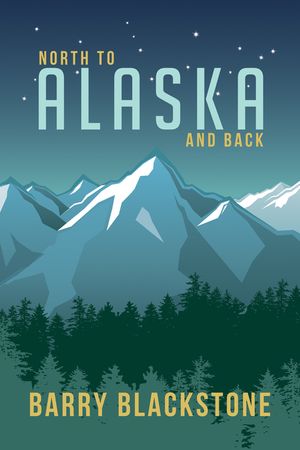 North to Alaska and Back image number 0