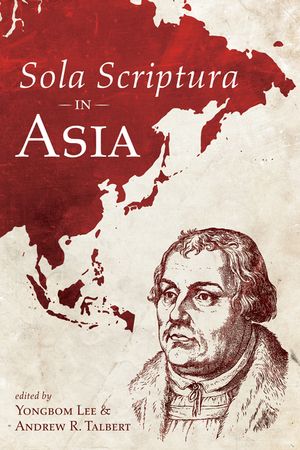 Sola Scriptura in Asia image number 0