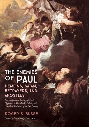 The Enemies of Paul: Demons, Satan, Betrayers, and Apostles image number 0