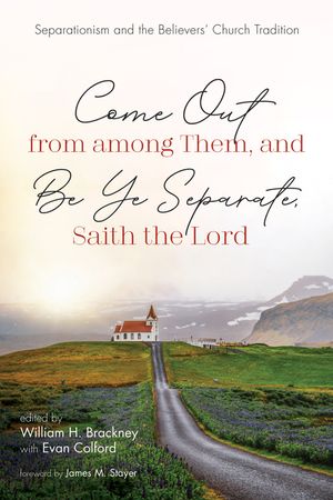 Come Out from among Them, and Be Ye Separate, Saith the Lord image number 0