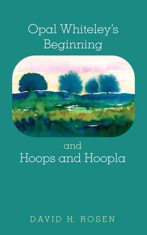 Opal Whiteley's Beginning and Hoops and Hoopla image number 0