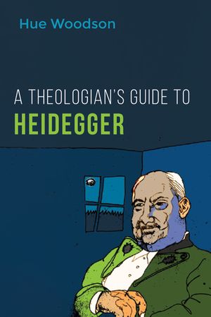 A Theologian's Guide to Heidegger image number 0