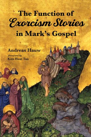 The Function of Exorcism Stories in Mark's Gospel image number 0