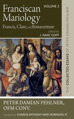Franciscan Mariology-Francis, Clare, and Bonaventure image number 0