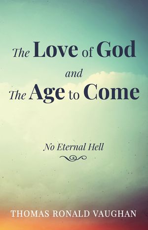 The Love of God and The Age to Come image number 0