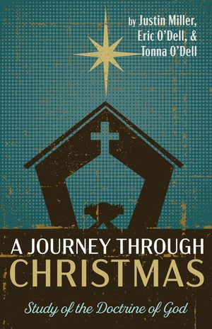 A Journey through Christmas: Study of the Doctrine of God image number 0