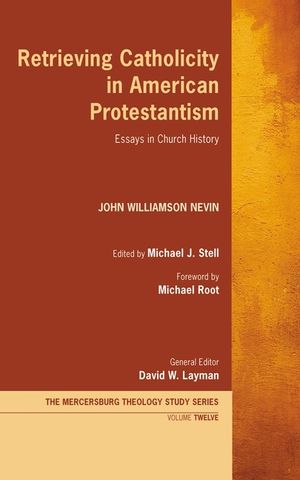 Retrieving Catholicity in American Protestantism image number 0
