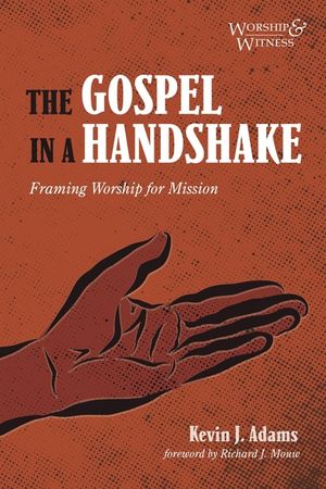 The Gospel in a Handshake: Framing Worship for Mission image number 0