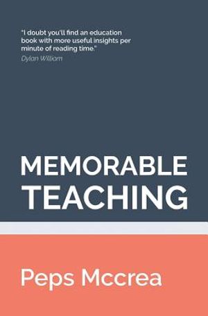 Memorable Teaching: Leveraging memory to build deep and durable learning in the classroom image number 0