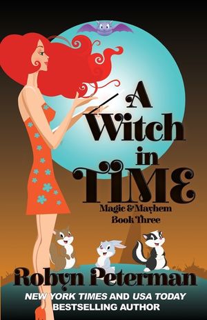 A Witch in Time: Magic and Mayhem Book 3 image number 0