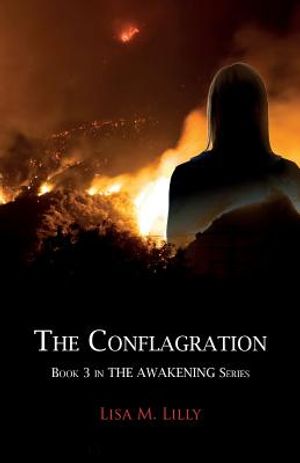 The Conflagration: Book 3 in the Awakening Series image number 0