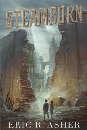 Steamborn: The Complete Trilogy Omnibus Edition image number 0