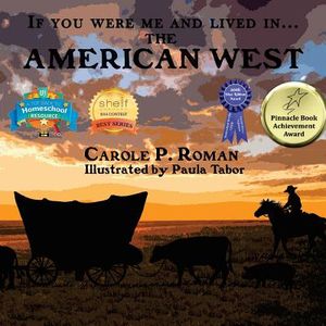 If You Were Me and Lived in...the American West: An Introduction to Civilizations Throughout Time image number 0