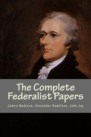 The Complete Federalist Papers image number 0