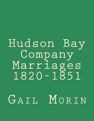 Hudson Bay Company Marriages 1820-1851 image number 0